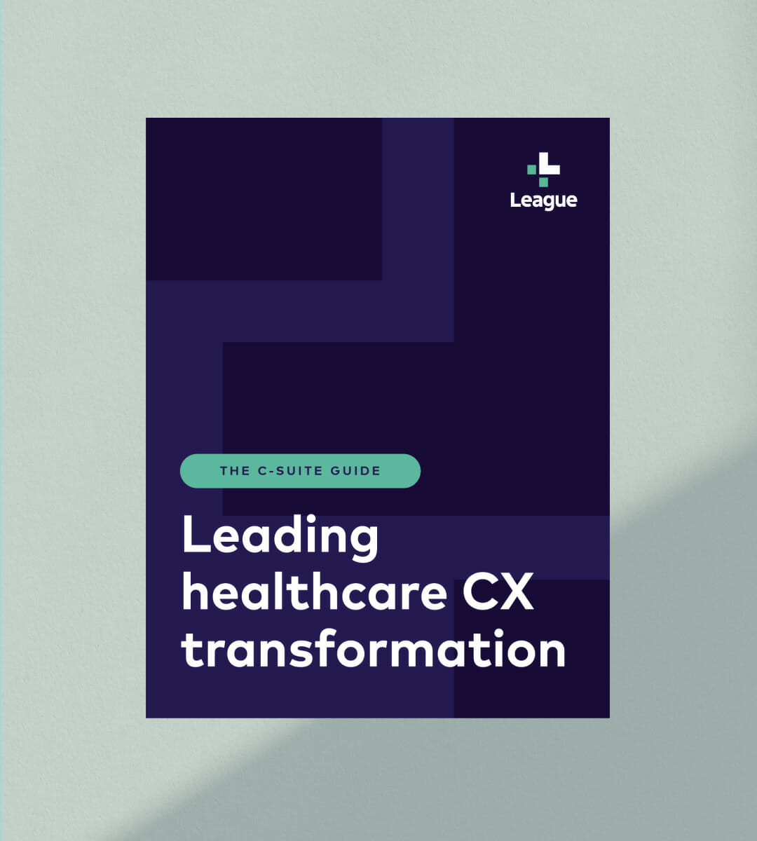 CSuite Guide to Leading Healthcare CX Transformation League